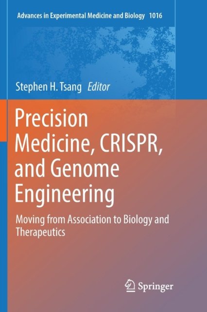 Precision Medicine, CRISPR, and Genome Engineering