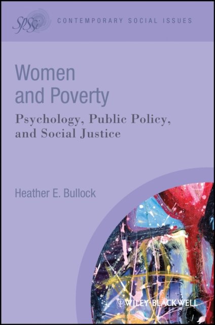 Women and Poverty – Psychology, Public Policy, and  Social Justice
