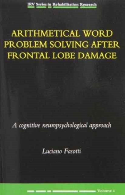 Arithmetical Word Problem Solving After Frontal Lobe Damage