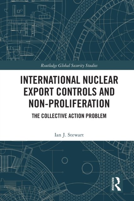 International Nuclear Export Controls and Non-Proliferation
