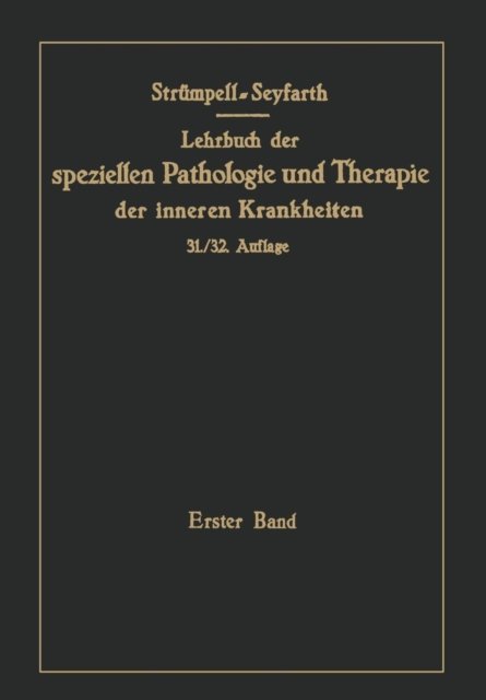 Lehrbuch der speziellen Pathologie und Therapie der inneren Krankheiten fur Studierende und Arzte. (1.-30. Aufl. Leipzig: F.C.W
