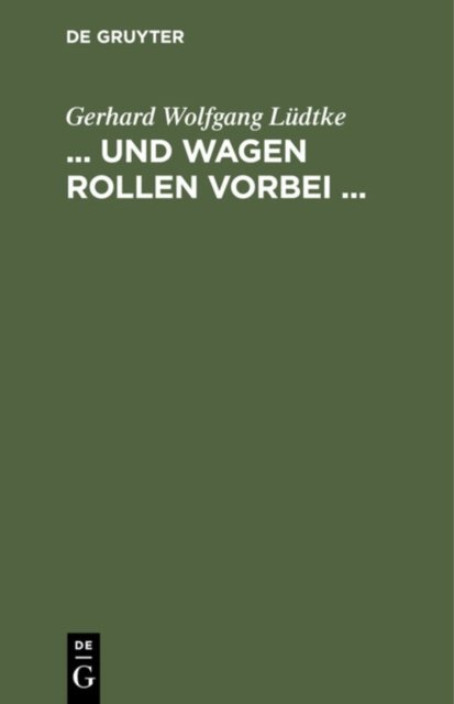 ... Und Wagen Rollen Vorbei ...
