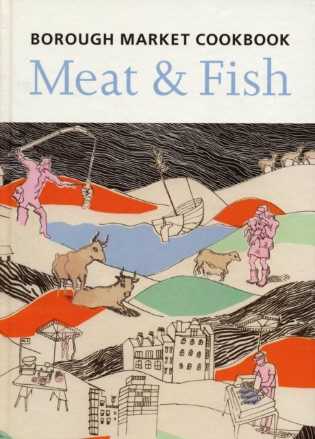 The Borough Market Cookbook