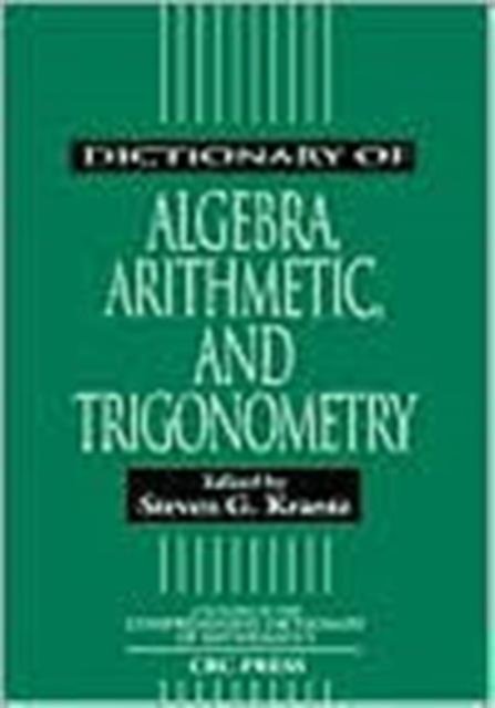 Dictionary of Algebra, Arithmatic, and Trigonometry