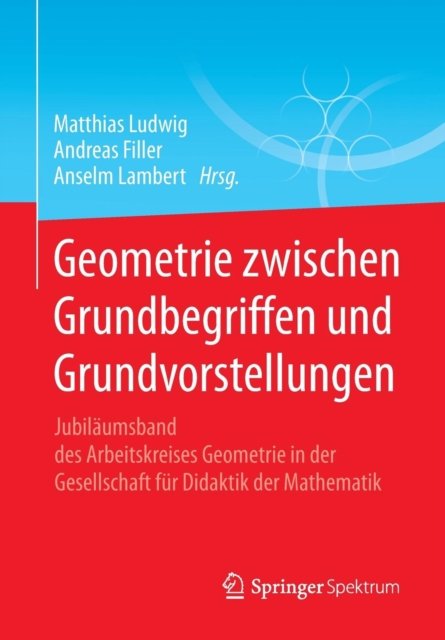 Geometrie zwischen Grundbegriffen und Grundvorstellungen