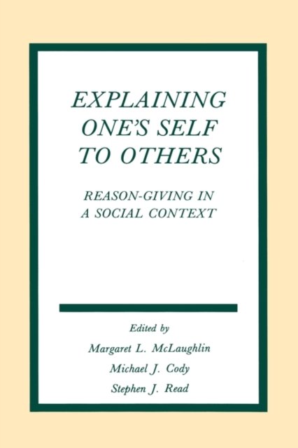 Explaining One's Self To Others