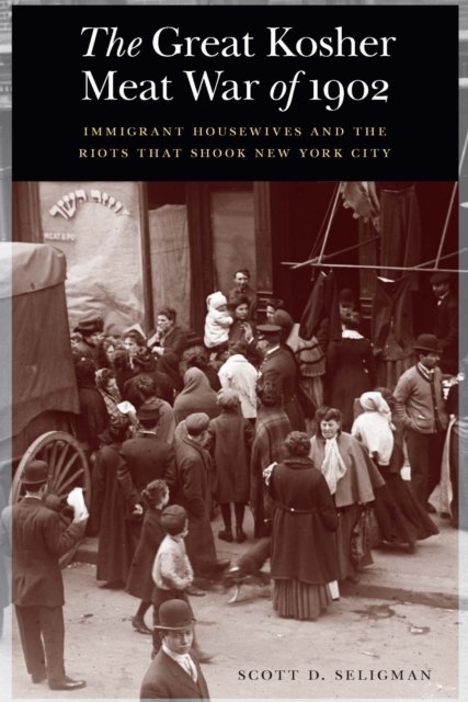 The Great Kosher Meat War of 1902