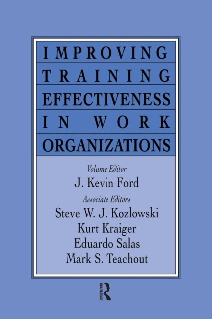 Improving Training Effectiveness in Work Organizations