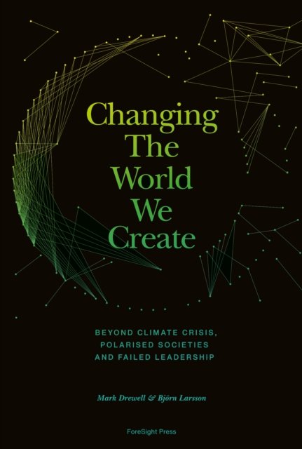 Changing The World We Create
