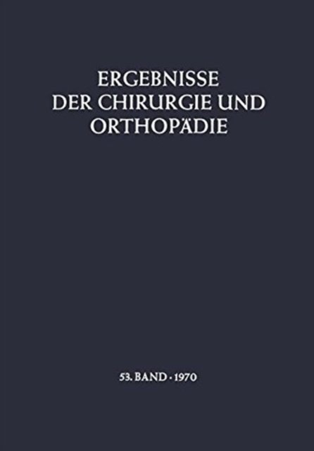 Ergebnisse der Chirurgie und Orthopadie
