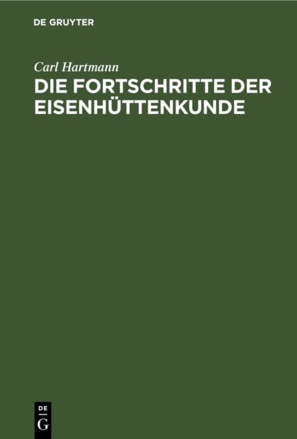 Fortschritte der Eisenhüttenkunde