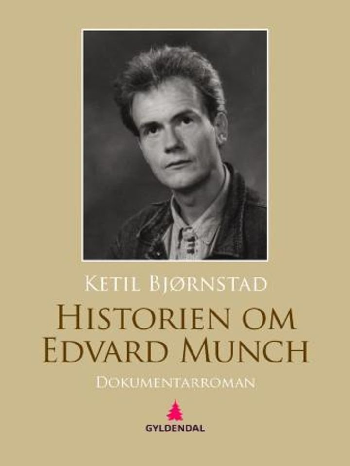 Historien om Edvard Munch - dokumentarroman