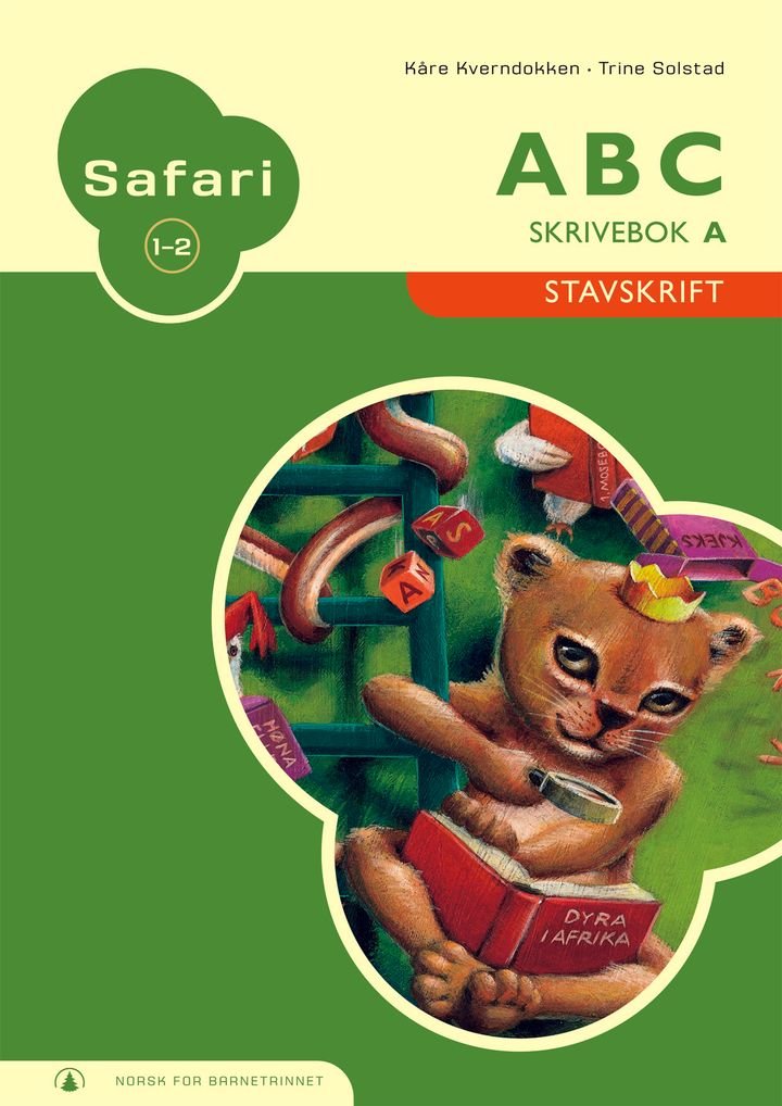 Safari 1-2 - ABC : skrivebok A : stavskrift : norsk for barnetrinnet