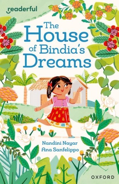 Readerful Independent Library: Oxford Reading Level 8: The House of Bindia''s Dreams