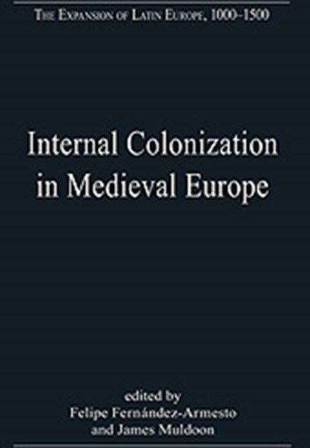 Internal Colonization in Medieval Europe