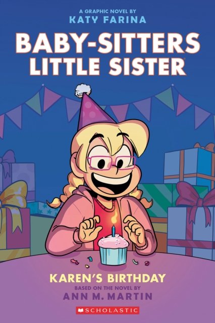 Karen''s Birthday: A Graphic Novel (Baby-Sitters Little Sister #6)