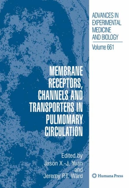 Membrane Receptors, Channels and Transporters in Pulmonary Circulation