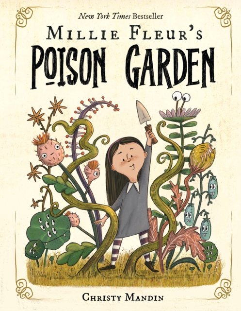 Millie Fleur''s Poison Garden