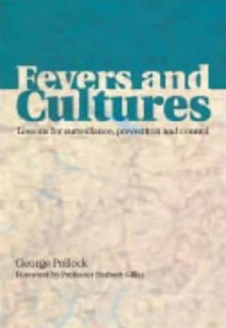 Fevers and Cultures