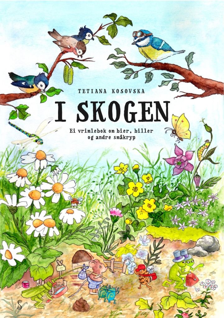 I skogen - ei vrimlebok om bier, biller og andre småkryp