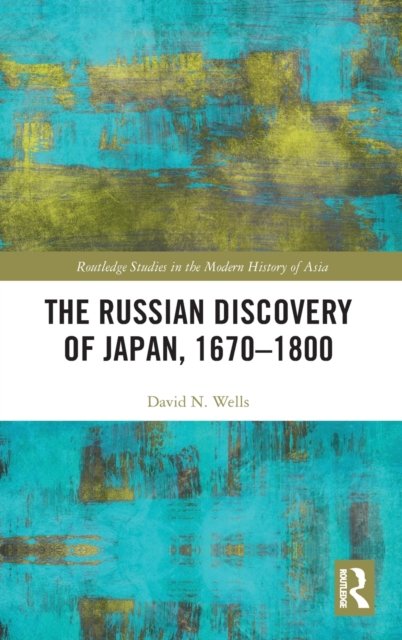 The Russian Discovery of Japan, 1670–1800