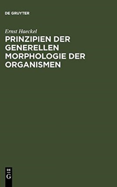 Prinzipien Der Generellen Morphologie Der Organismen