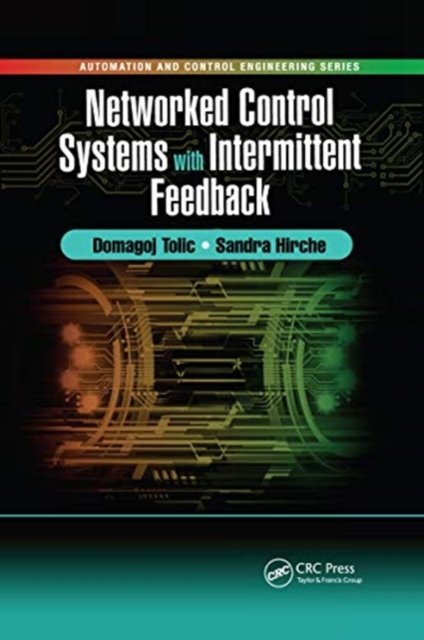 Networked Control Systems With Intermittent Feedback