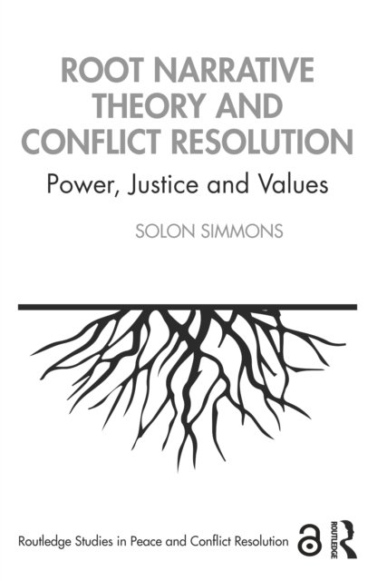 Root Narrative Theory and Conflict Resolution