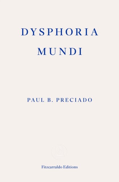 Dysphoria Mundi