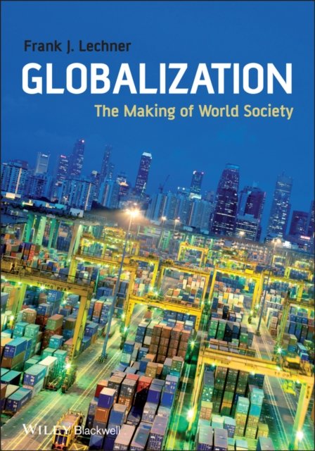 Globalization – Making of World Society