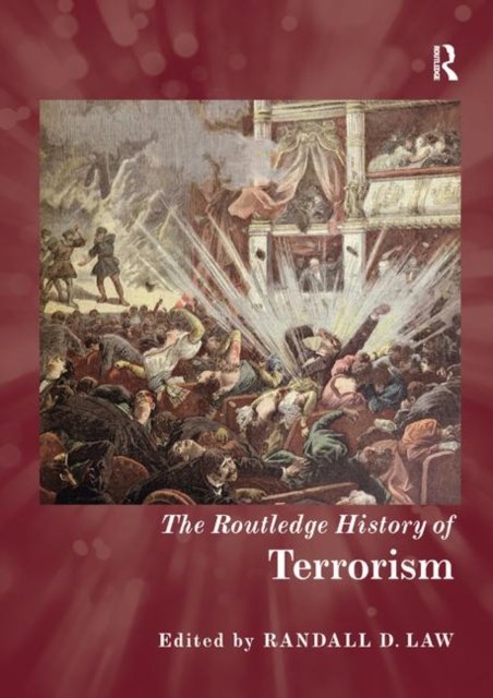The Routledge History of Terrorism