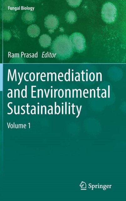 Mycoremediation and Environmental Sustainability