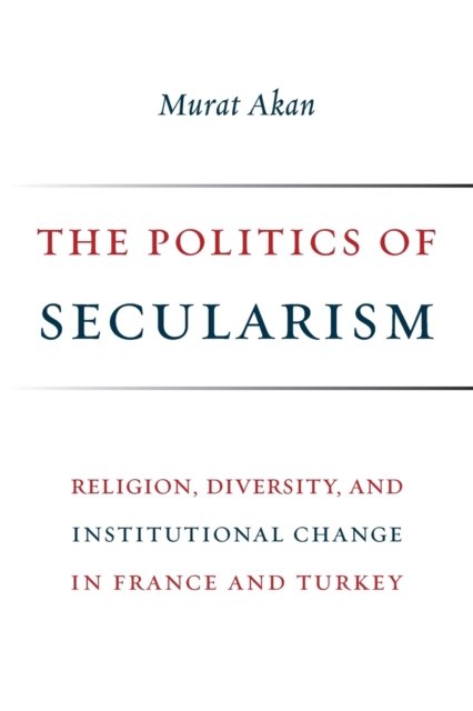 The Politics of Secularism