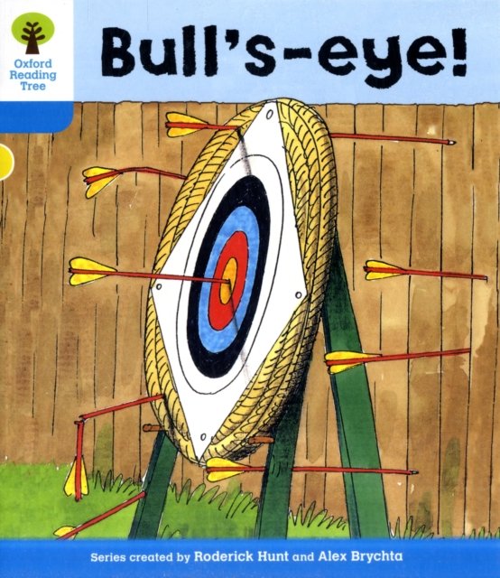 Oxford Reading Tree: Level 3: More Stories B: Bull''s Eye!