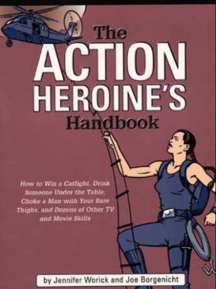 The action heroine's handbook