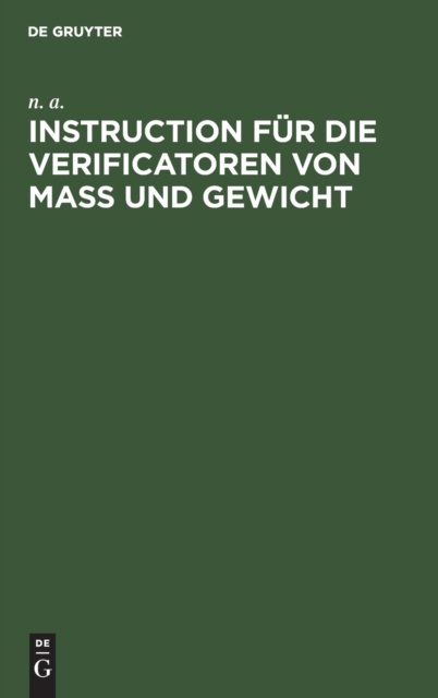Instruction Fur Die Verificatoren Von Maß Und Gewicht