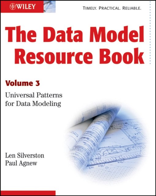 The Data Model Resource Book – Universal Patterns for Data Modeling V3