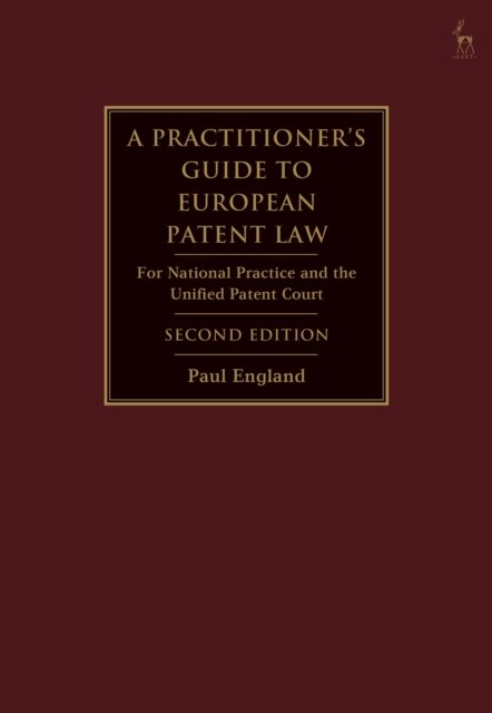 A Practitioner's Guide to European Patent Law