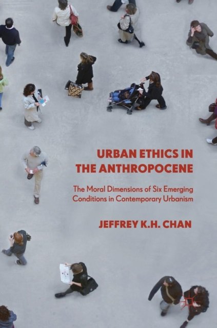 Urban Ethics in the Anthropocene