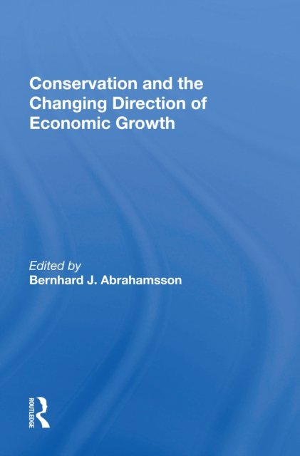 Conservation and the Changing Direction of Economic Growth