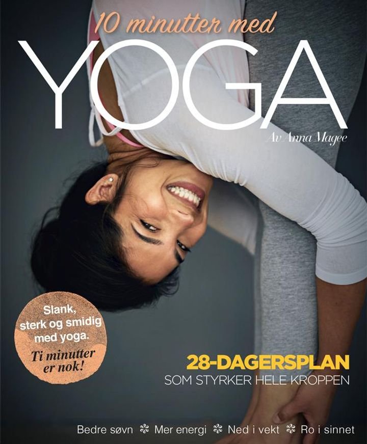 10 minutter med yoga - 28-dagersplan som styrker hele kroppen