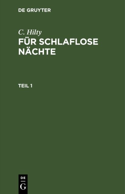 C. Hilty: Fur Schlaflose Nachte. Teil 1