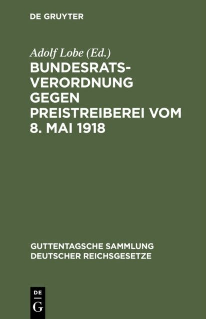 Bundesratsverordnung Gegen Preistreiberei Vom 8. Mai 1918