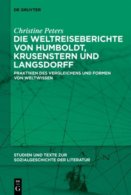 Weltreiseberichte von Humboldt, Krusenstern und Langsdorff