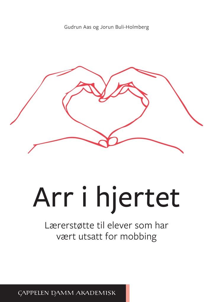 Arr i hjertet - lærerstøtte til elever som har vært utsatt for mobbing
