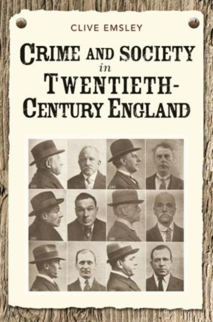 Crime and Society in Twentieth-Century England
