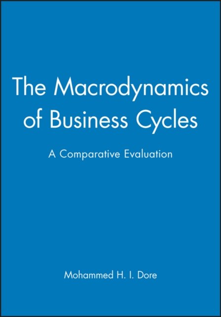 The Macrodynamics of Business Cycles