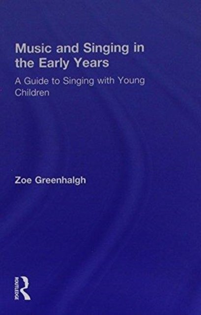 Music and Singing in the Early Years