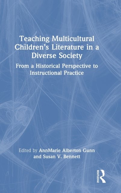 Teaching Multicultural Children’s Literature in a Diverse Society