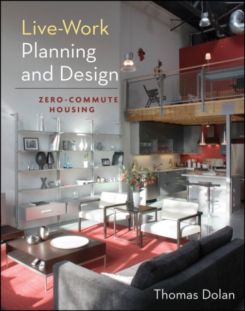 Live–Work Planning and Design